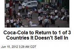Things Go Better With Coca-Cola Return to Burma After 60 Years