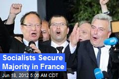Socialists Secure Majority in France