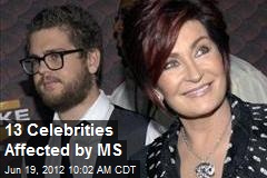 13 Celebrities Affected by MS