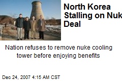 North Korea Stalling on Nuke Deal