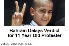 Bahrain Delays Verdict for 11-Year-Old Protester