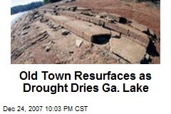 Old Town Resurfaces as Drought Dries Ga. Lake