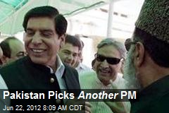 Pakistan Picks Another PM