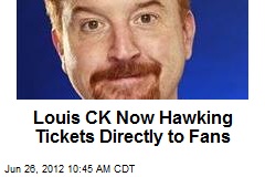 Louis CK Now Hawking Tickets Directly to Fans