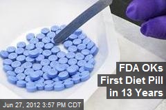 FDA OKs First Diet Pill in 13 Years