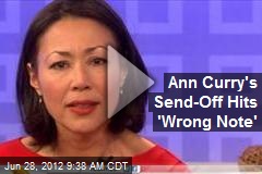 Ann Curry&#39;s Send-Off Hits &#39;Wrong Note&#39;