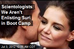 Katie Feared Tom Would Send Suri to Scientology Boot Camp: TMZ