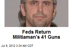 Feds Return Militiaman&#39;s 41 Guns