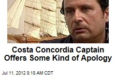 Costa Concordia Captain Offers Some Kind of Apology