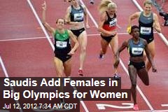 Saudi Add Females in Big Olympics for Women