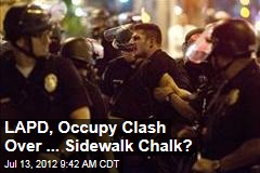 LAPD, Occupy Clash Over ... Sidewalk Chalk?