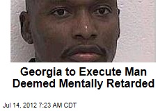 Georgia to Execute Man Deemed Mentally Retarded
