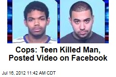 Cops: Teen Killed Man, Posted Video on Facebook