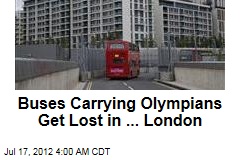 Buses Carrying Olympians Get Lost in London