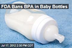 FDA Bans BPA in Baby Bottles