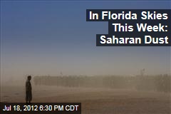 In Florida Skies This Week: Saharan Dust