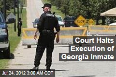 Court Halts Execution of Georgia Inmate