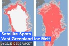 Shocking Greenland Melt Spotted by Satellite