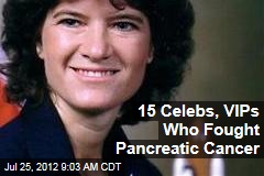 15 Celebs, VIPs Who Fought Pancreatic Cancer