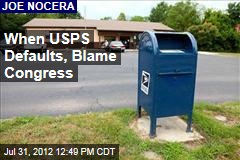 When USPS Defaults, Blame Congress