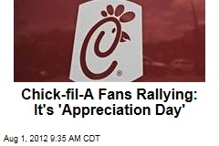 Chick-fil-A Fans Rallying for &#39;Appreciation Day&#39;