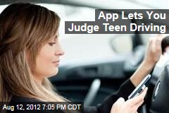 New Mobile App Rates Teens&#39; Driving