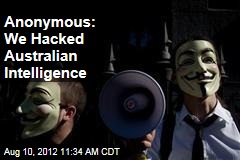 Anonymous: We Hacked Australian Intelligence