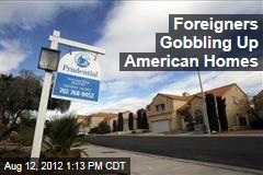 Foreigners Gobbling Up American Homes