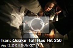Iran: Quake Toll Has Hit 250