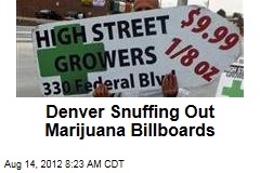 Denver Snuffing Out Marijuana Billboards