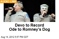 Devo to Record Ode to Romney&#39;s Dog