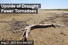 Upside of Drought: Fewer Tornadoes