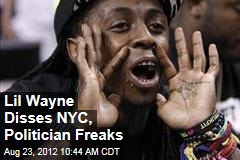 Lil Wayne Disses NYC, Politician Freaks