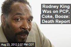 Rodney King Was on PCP, Coke, Booze: Death Report