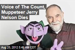 Voice of The Count, Muppeteer Jerry Nelson Dies