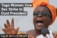 Togo Women Vow Sex Strike to Oust President