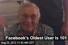 Facebook&#39;s Oldest User Is 101