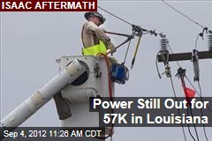 Power Still Out for 57K in Louisiana
