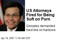 US Attorneys Fired for Being Soft on Porn