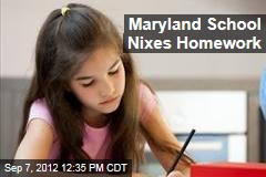 Maryland School Nixes Homework