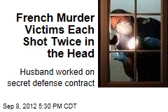 French Murder Victims Each Shot Twice in the Head