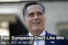 Poll: Europeans Hate Romney