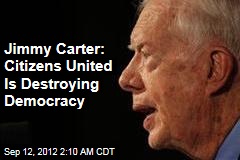 Carter: Money Is Destroying US Democracy