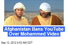 Afghanistan Bans YouTube Over Mohammed Video