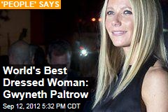 World&#39;s Best Dressed Woman: Gwyneth Paltrow