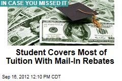 Student Covers Most of Tuition With Mail-In Rebates
