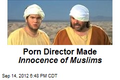 Innocence of Muslims Made by Porno Director