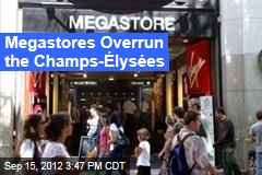 Megastores Overrun the Champs-&Eacute;lys&eacute;es