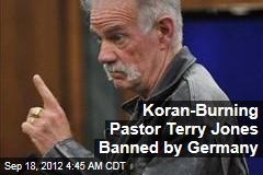 Pastor Terry Jones Banned by Germany