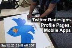 Twitter Redesigns Profile Pages, Mobile Apps